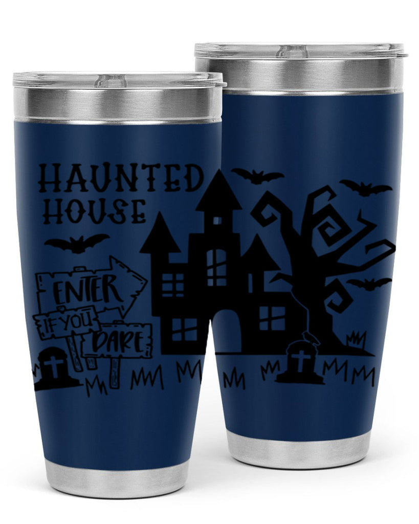 haunted house enter if you dare 60#- halloween- Tumbler