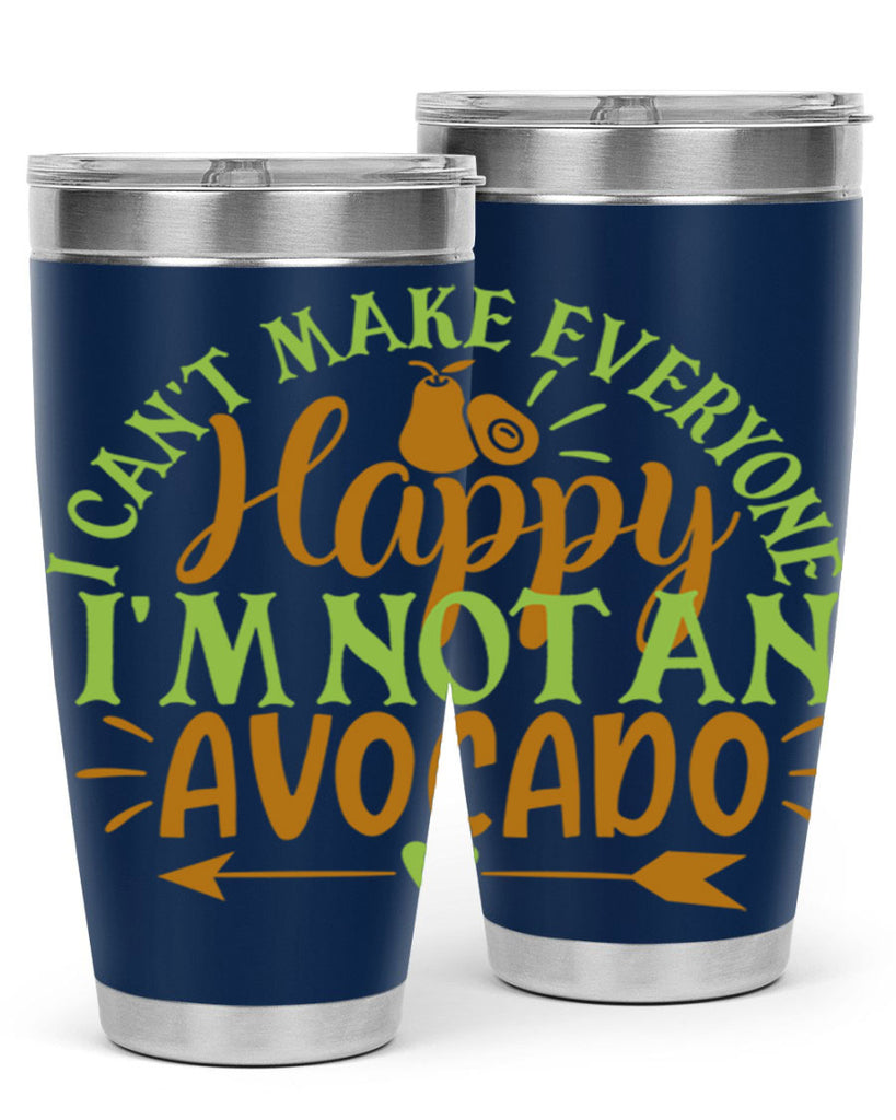 i cant make everyone happy im not an avocado 7#- avocado- Tumbler