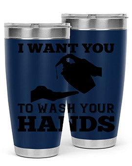 i want you to wash your hands Style 31#- corona virus- Tumbler