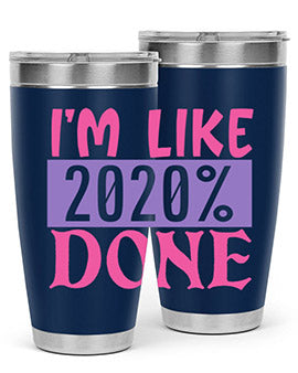 im like done Style 50#- corona virus- Tumbler