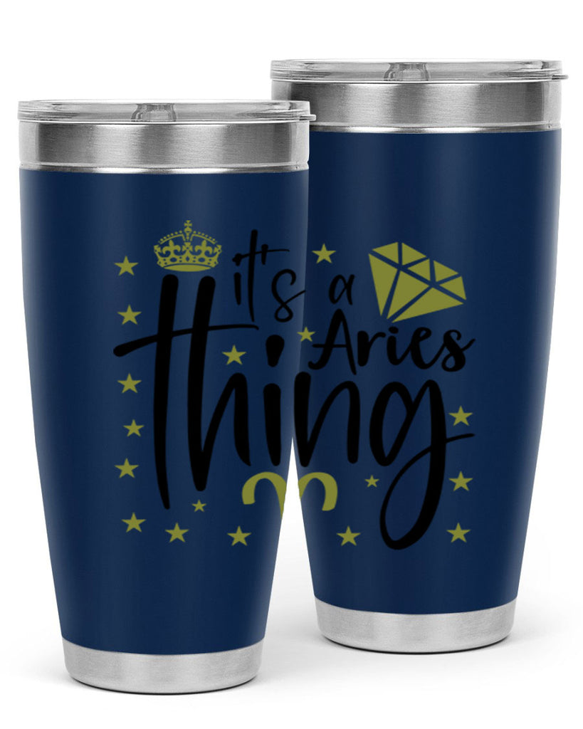 its a Aries thing 261#- zodiac- Tumbler