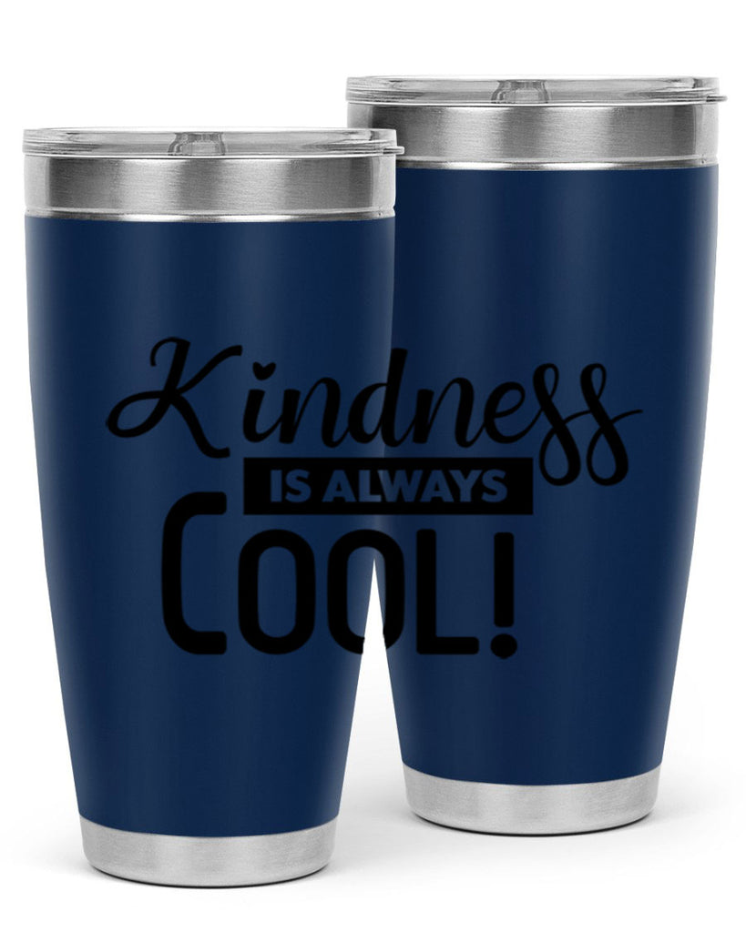 kindness is always cool 280#- winter- Tumbler