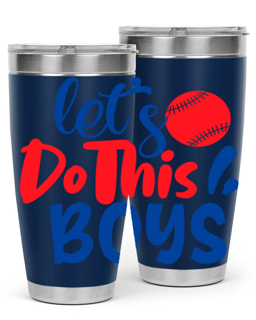 lets do this boys 2057#- baseball- Tumbler