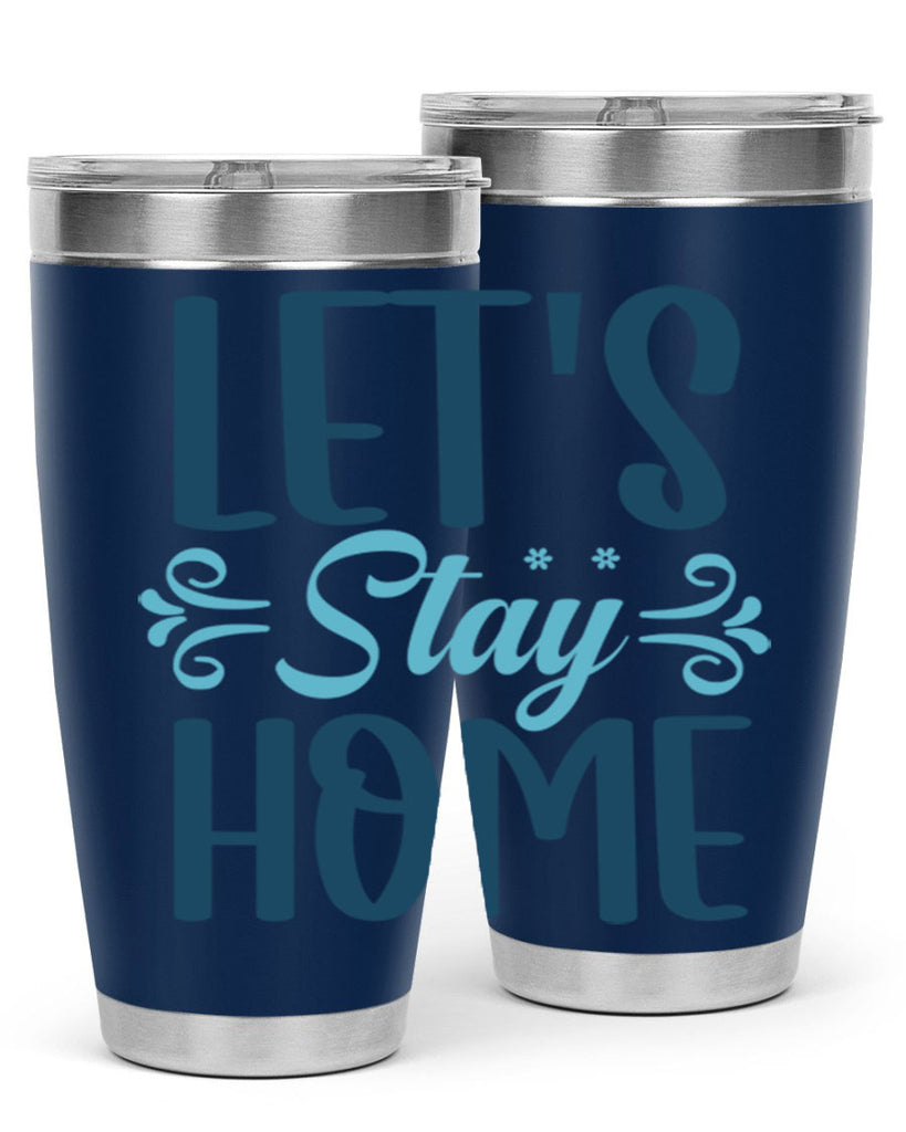 lets stay home 288#- winter- Tumbler