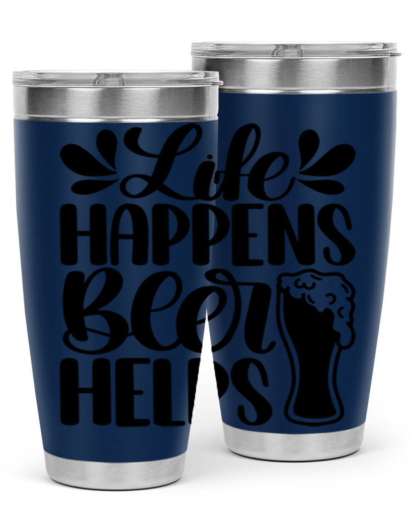 life happens beer helps 28#- beer- Tumbler