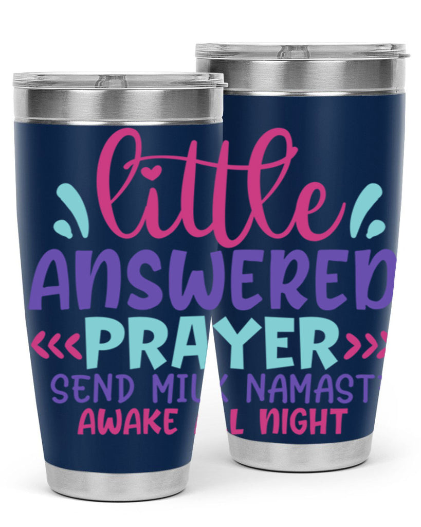 little answered prayer send milk namaste awake all night Style 233#- baby- tumbler