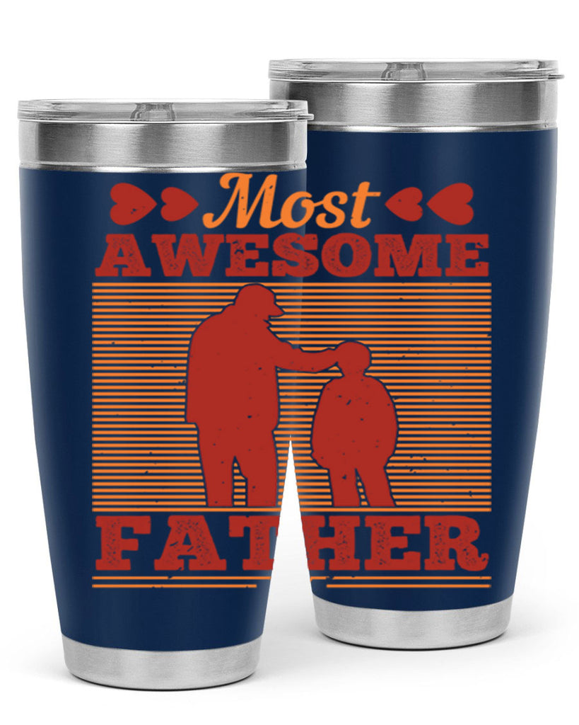 most awesome father 186#- fathers day- Tumbler