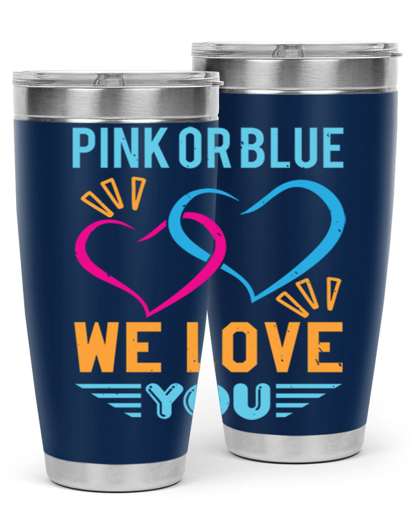 pink or blue we love you Style 20#- baby shower- tumbler