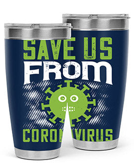 save us from coronavirus Style 25#- corona virus- Tumbler