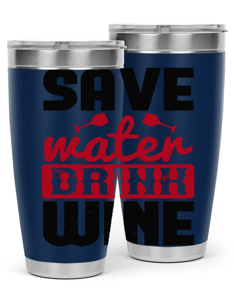 save water drink wine 122#- wine- Tumbler