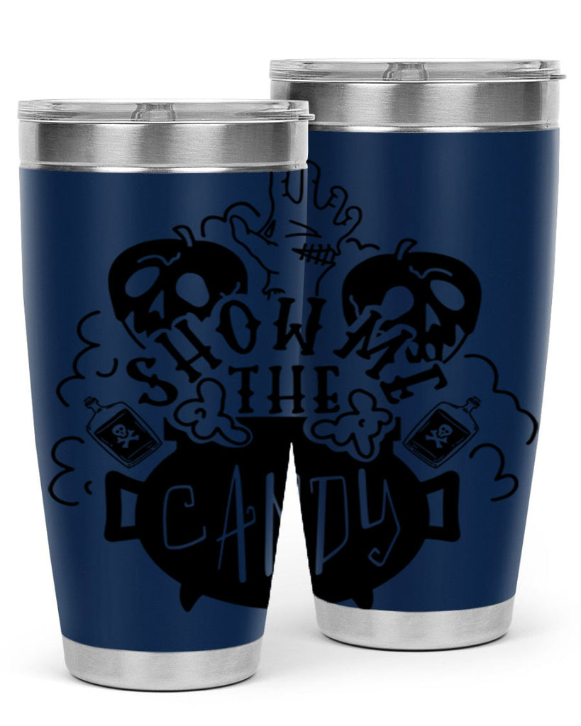 show me the candy 25#- halloween- Tumbler
