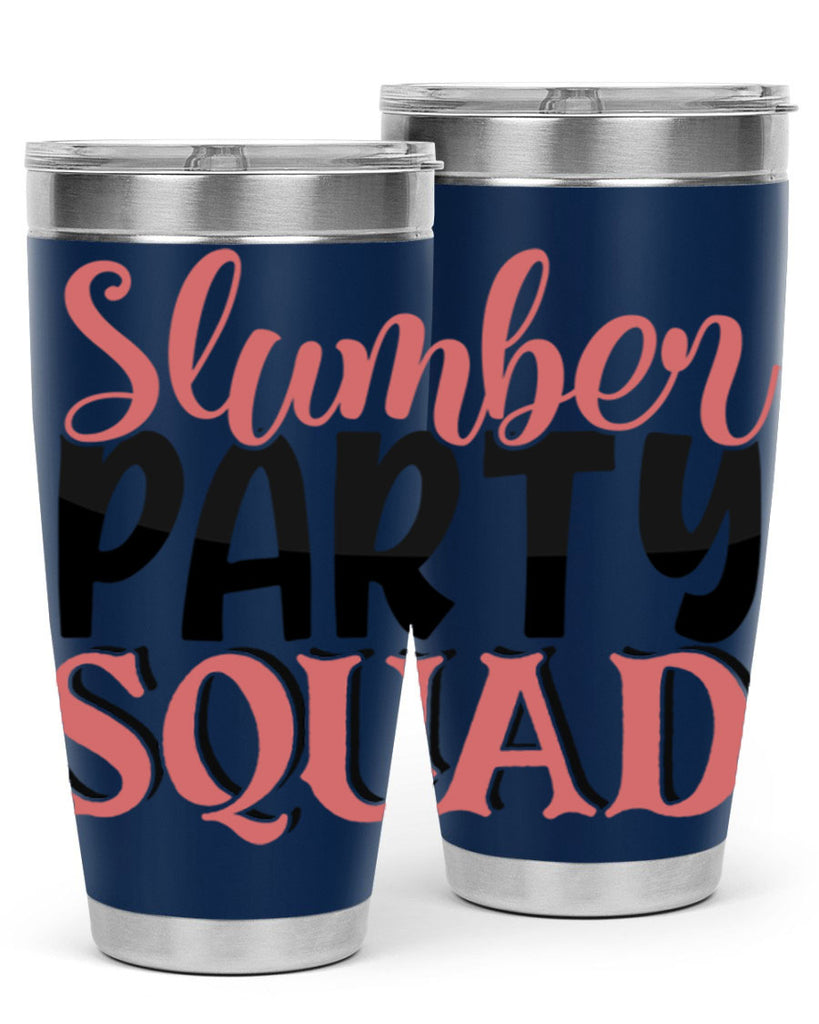 slumber party squad Style 43#- Best Friend- Tumbler