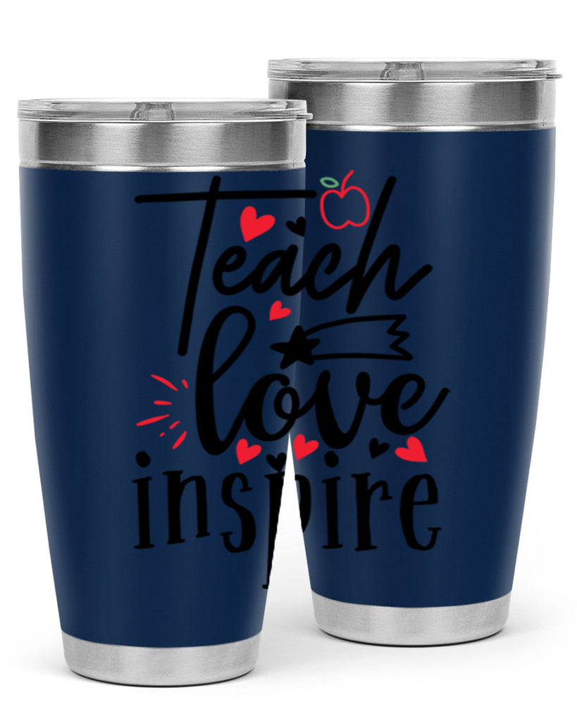 teach love inspire Style 148#- teacher- tumbler