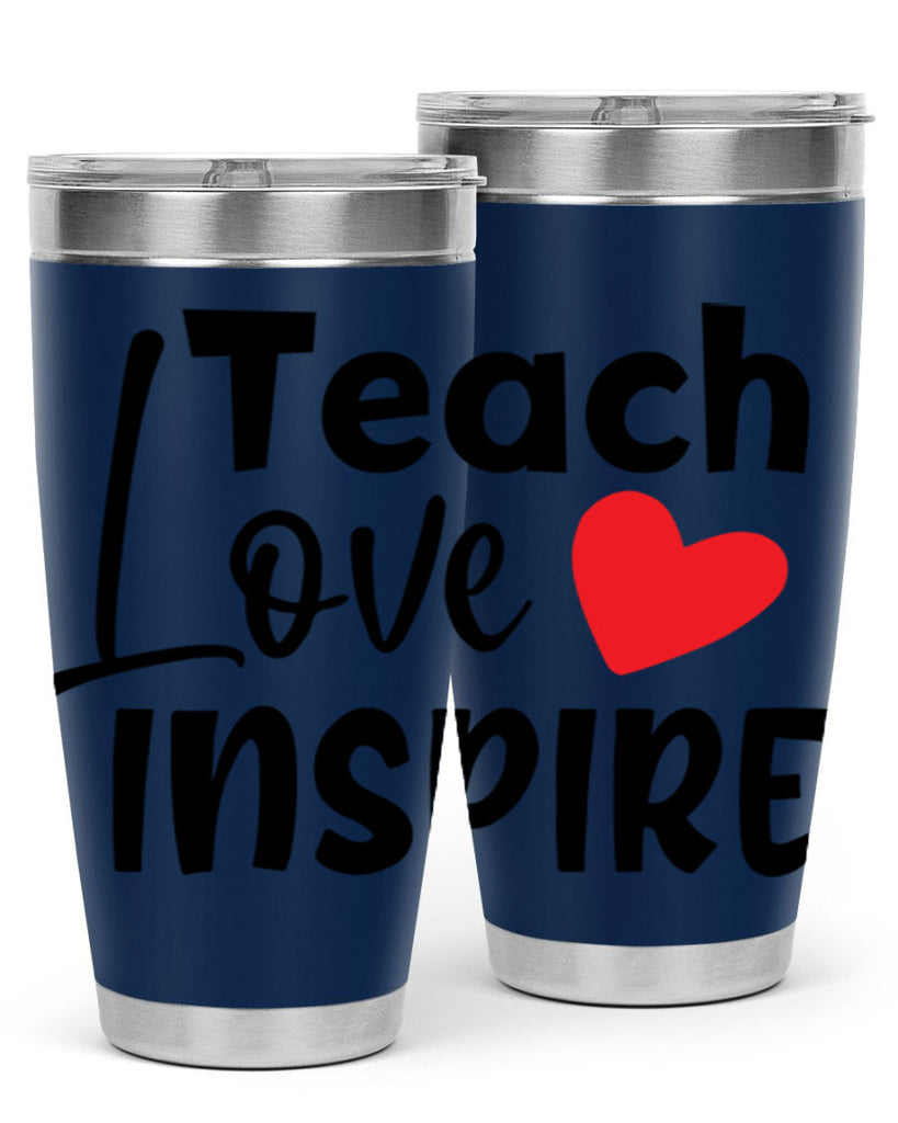 teach love inspre Style 146#- teacher- tumbler