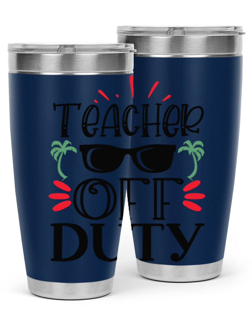 teacher off duty Style 204#- teacher- tumbler