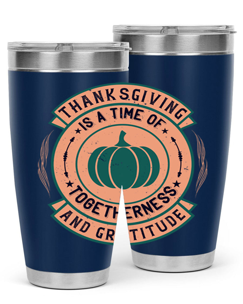 thanksgiving is a time of togetherness and gratitude 13#- thanksgiving- Tumbler