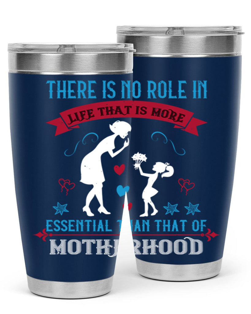 there is no role in life 25#- mothers day- Tumbler