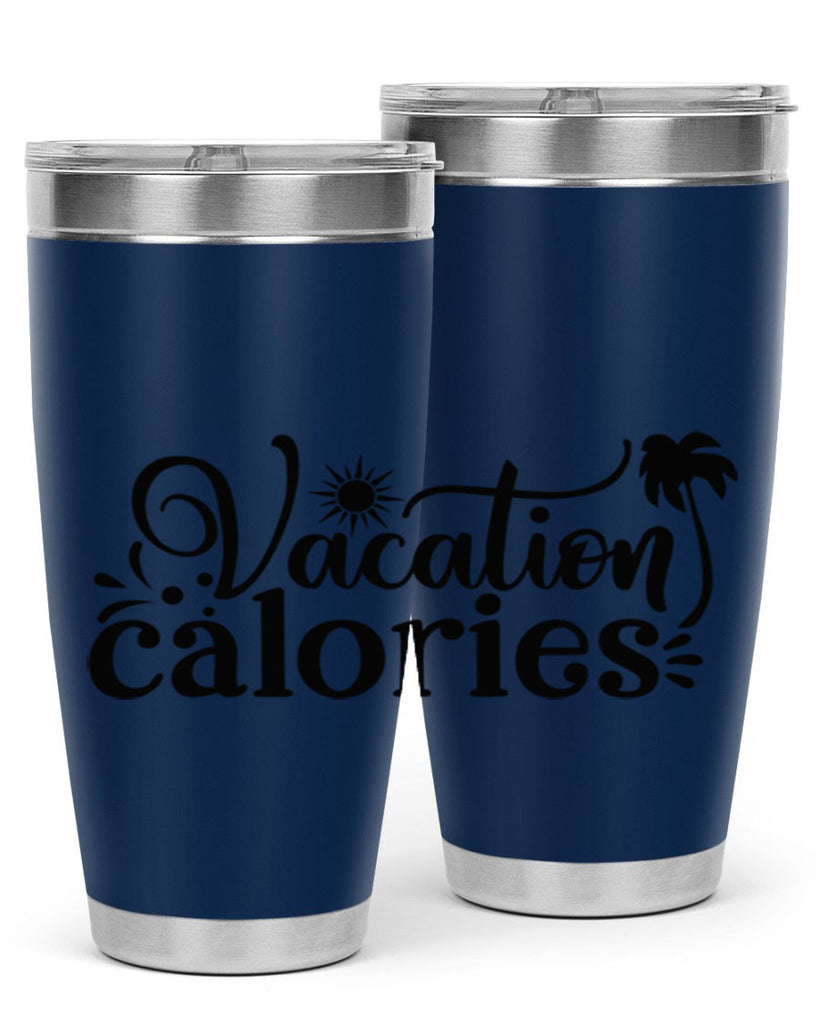 vacation calories Style 71#- summer- Tumbler