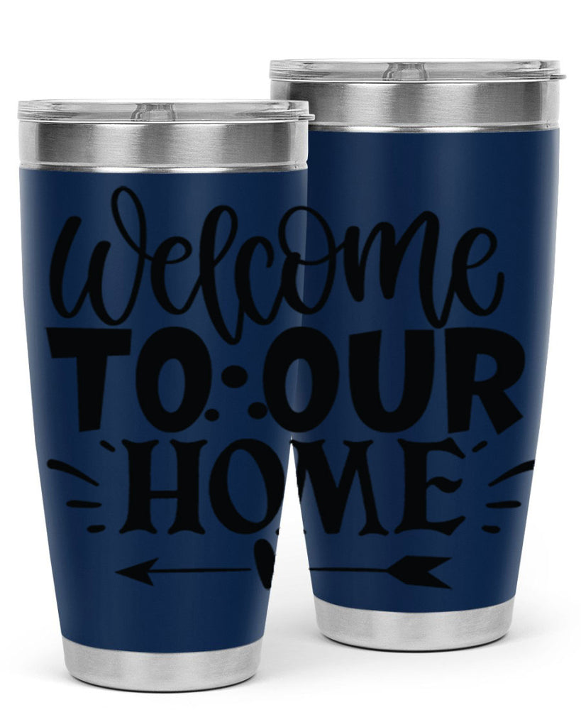 welcome to our home 11#- family- Tumbler