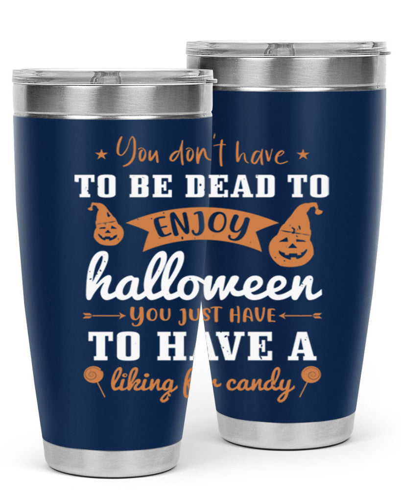 you dont have to be dead 119#- halloween- Tumbler