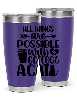 All Things Are Possible Style 74#- cat- Tumbler