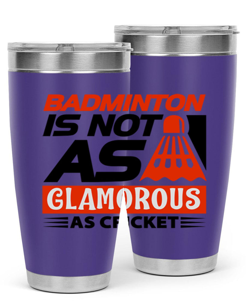 Badminton is not as 1451#- badminton- Tumbler