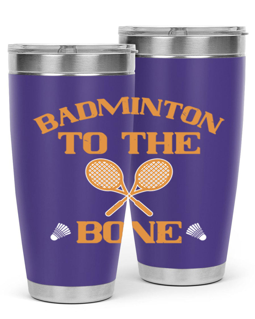 Badminton to the Bone 2344#- badminton- Tumbler