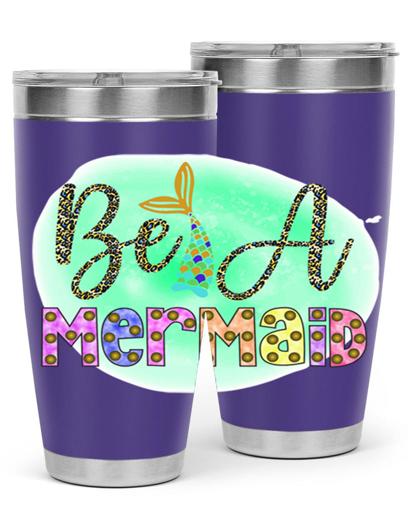Be A Mermaid 51#- mermaid- Tumbler