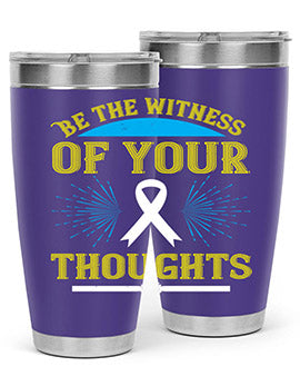 Be the witness of your thoughts Style 48#- self awareness- Tumbler