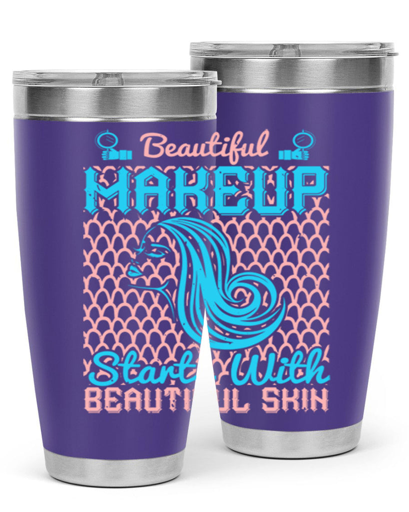 Beautiful makeup starts with beautiful skin Style 172#- make up- Tumbler