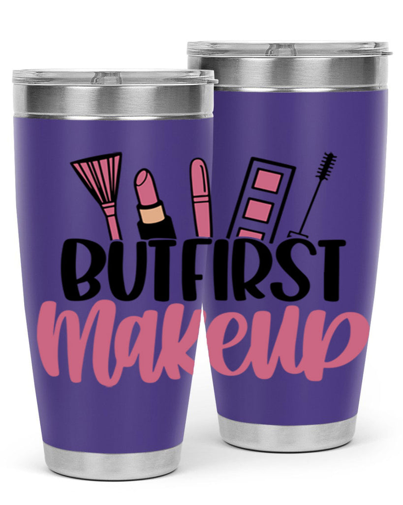 But First Makeup Style 115#- make up- Tumbler