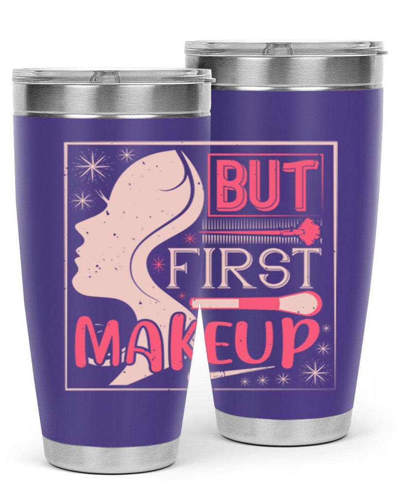 But first makeup Style 260#- make up- Tumbler