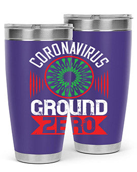 Corona Virus Ground Zero Style 5#- corona virus- Tumbler