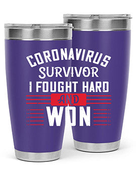 Corona Virus Survivor i fought and own Style 4#- corona virus- Tumbler