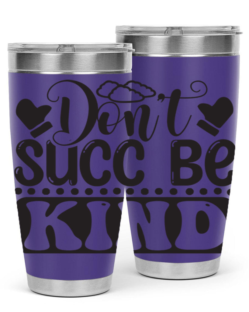 Dont succ be kind 96#- winter- Tumbler