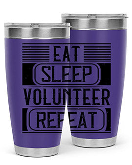 Eat Sleep Volunteer Repeat Style 15#- volunteer- Tumbler