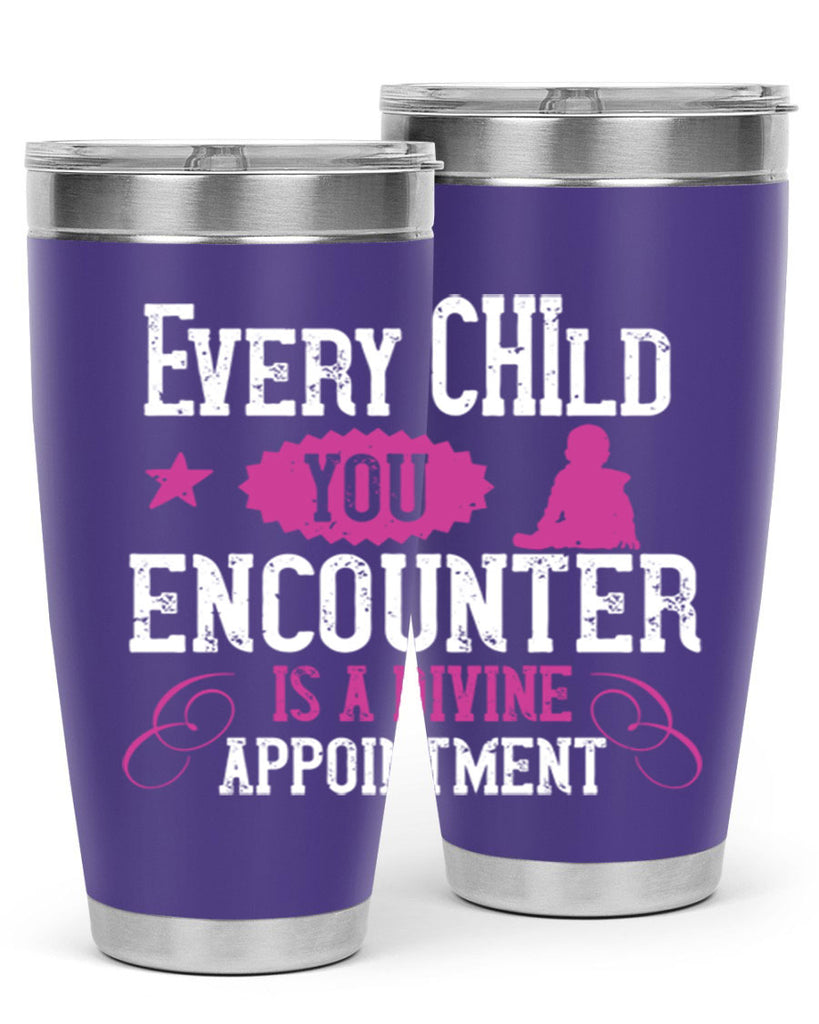 Every child you encounter is a divine appointment Style 38#- baby- Tumbler