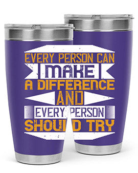 Every person can make a difference and every person should try Style 3#- volunteer- Tumbler