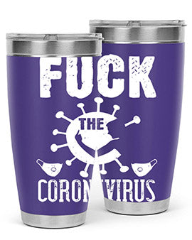 Fuck the CORONAVIRUS Style 39#- corona virus- Tumbler