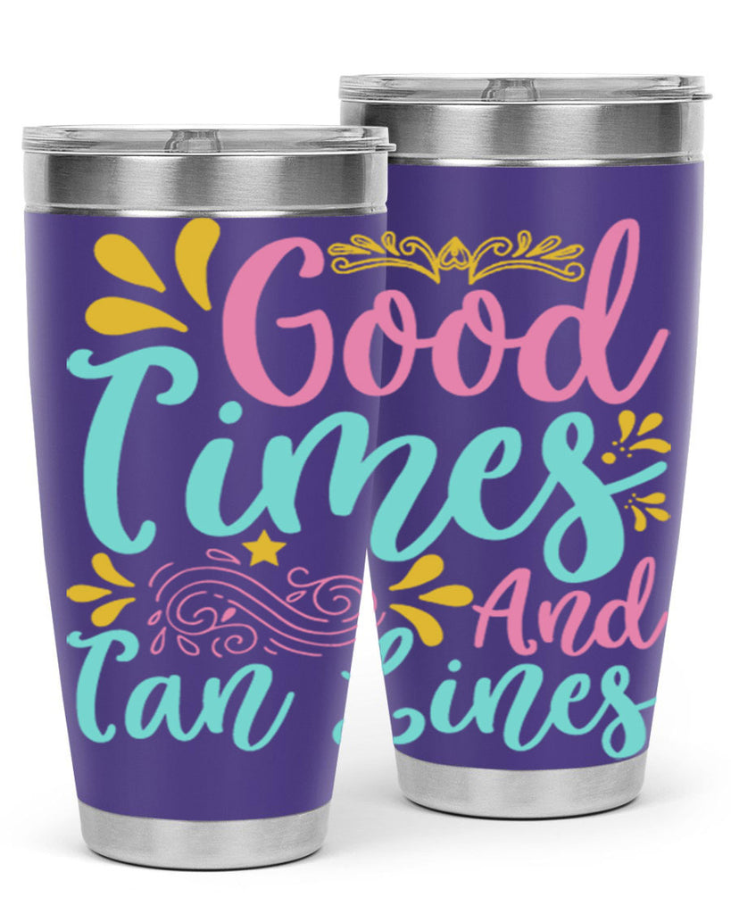 GOOD TIMES AND TAN LINES Style 65#- summer- Tumbler