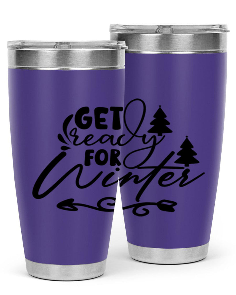 Get Ready For Winter 109#- winter- Tumbler