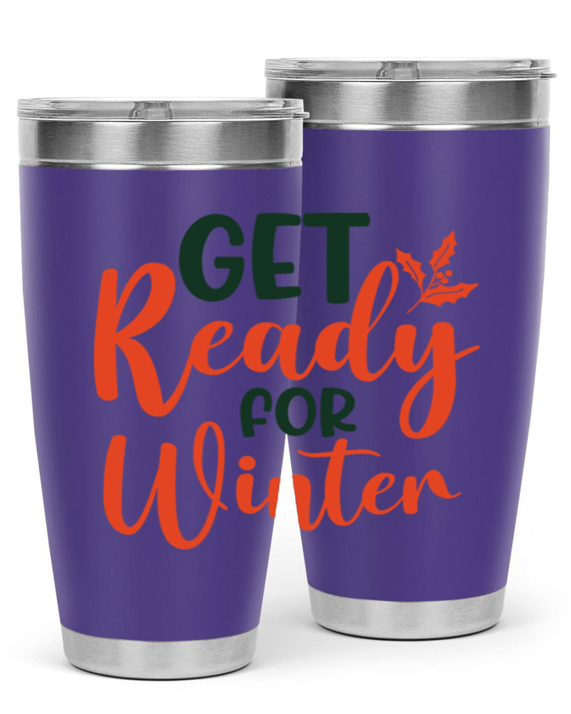 Get Ready For Winter 114#- winter- Tumbler