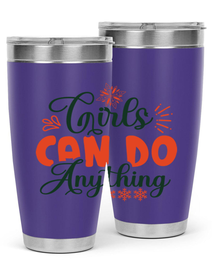 Girls Can Do Anything 116#- winter- Tumbler