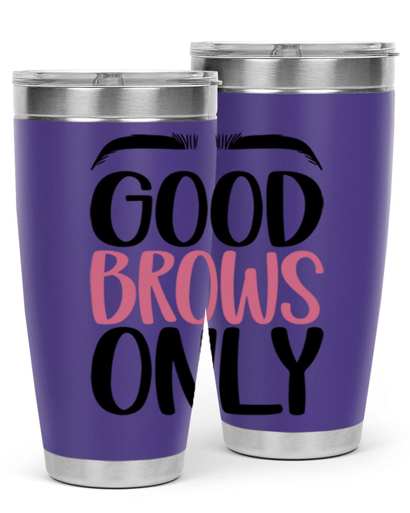 Good Brows Only Style 96#- make up- Tumbler