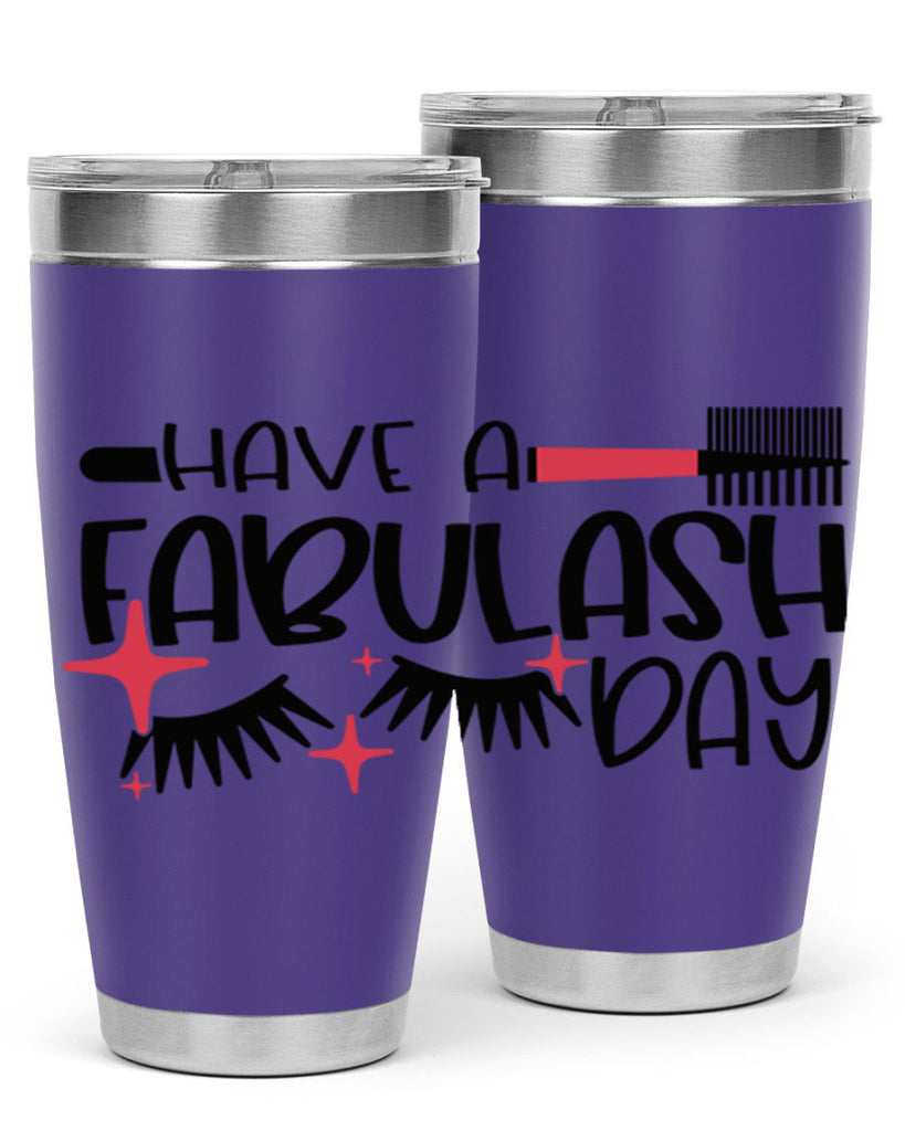 Have A Fabulash Day Style 91#- make up- Tumbler