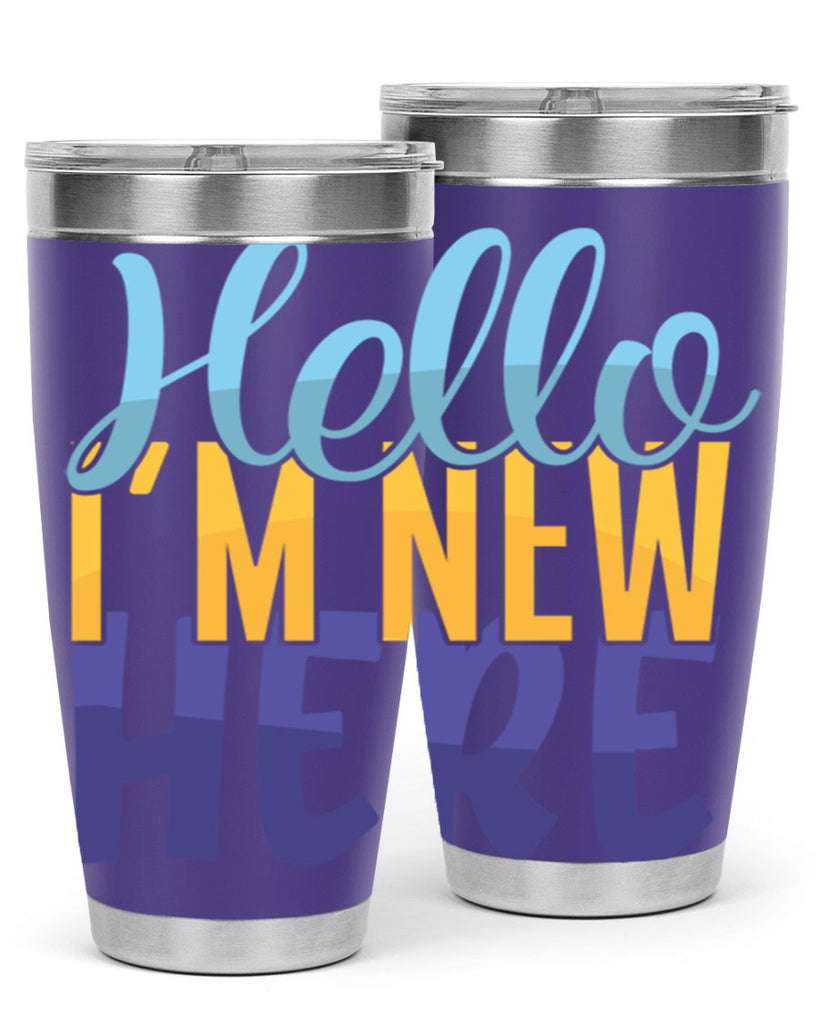 Hello Im New Here Style 261#- baby- tumbler