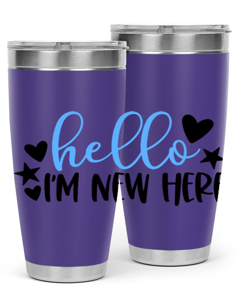 Hello Im New Here Style 93#- baby- tumbler