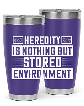 Heredity is nothing but stored environment Style 35#- diabetes- Tumbler
