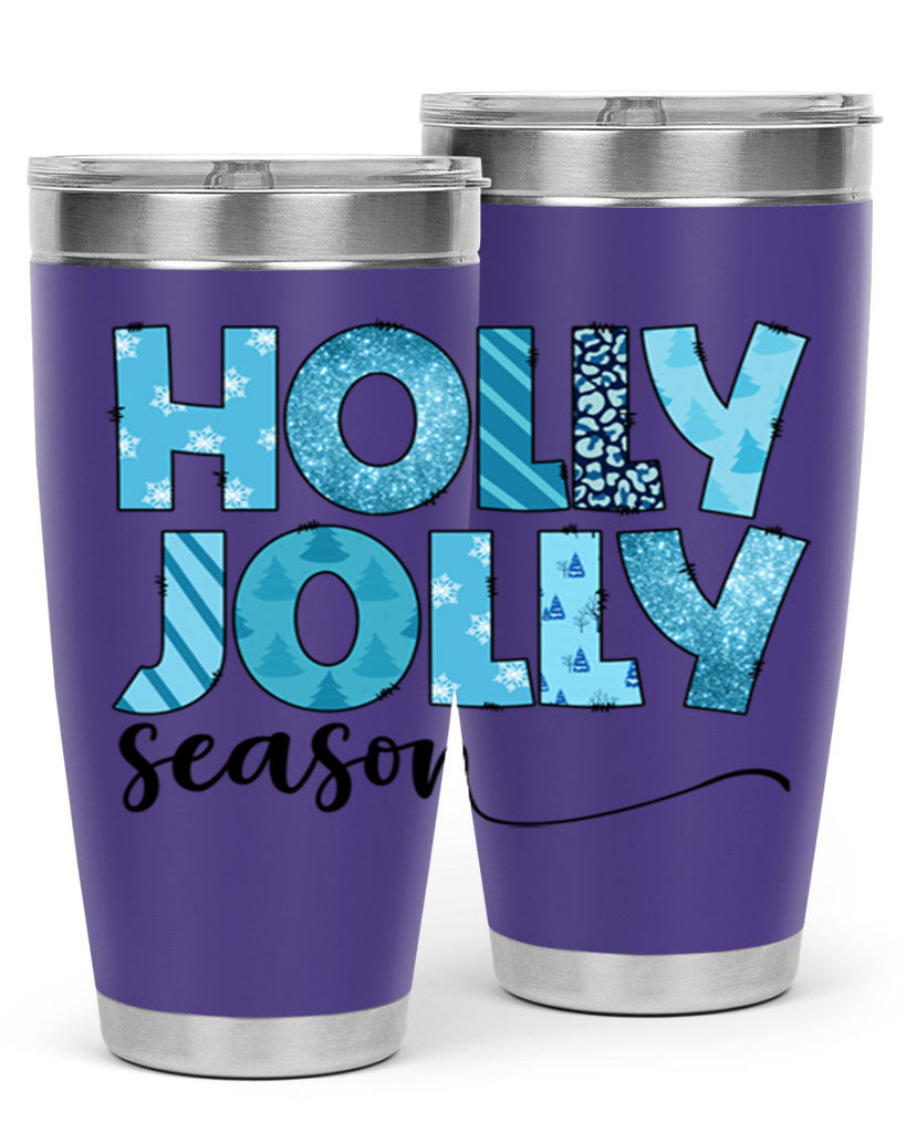 Holly Jolly season 193#- winter- Tumbler