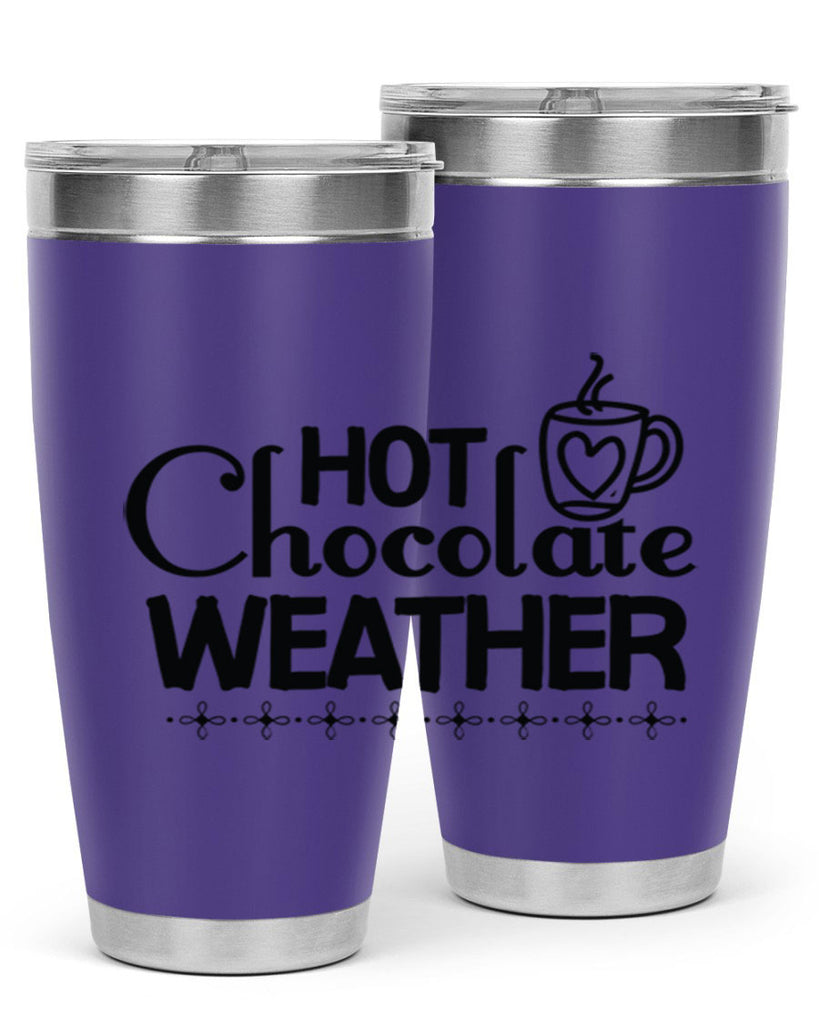 Hot Chocolate Weather 202#- winter- Tumbler